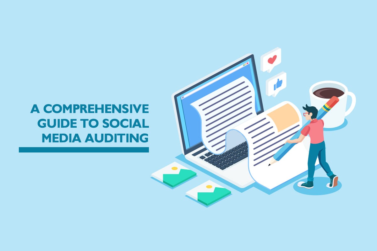 A comprehensive guide to social media auditing