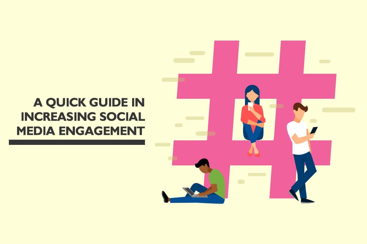 A quick guide to increasing social media engagement