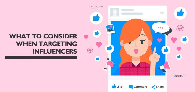 What to consider when targeting an influencer