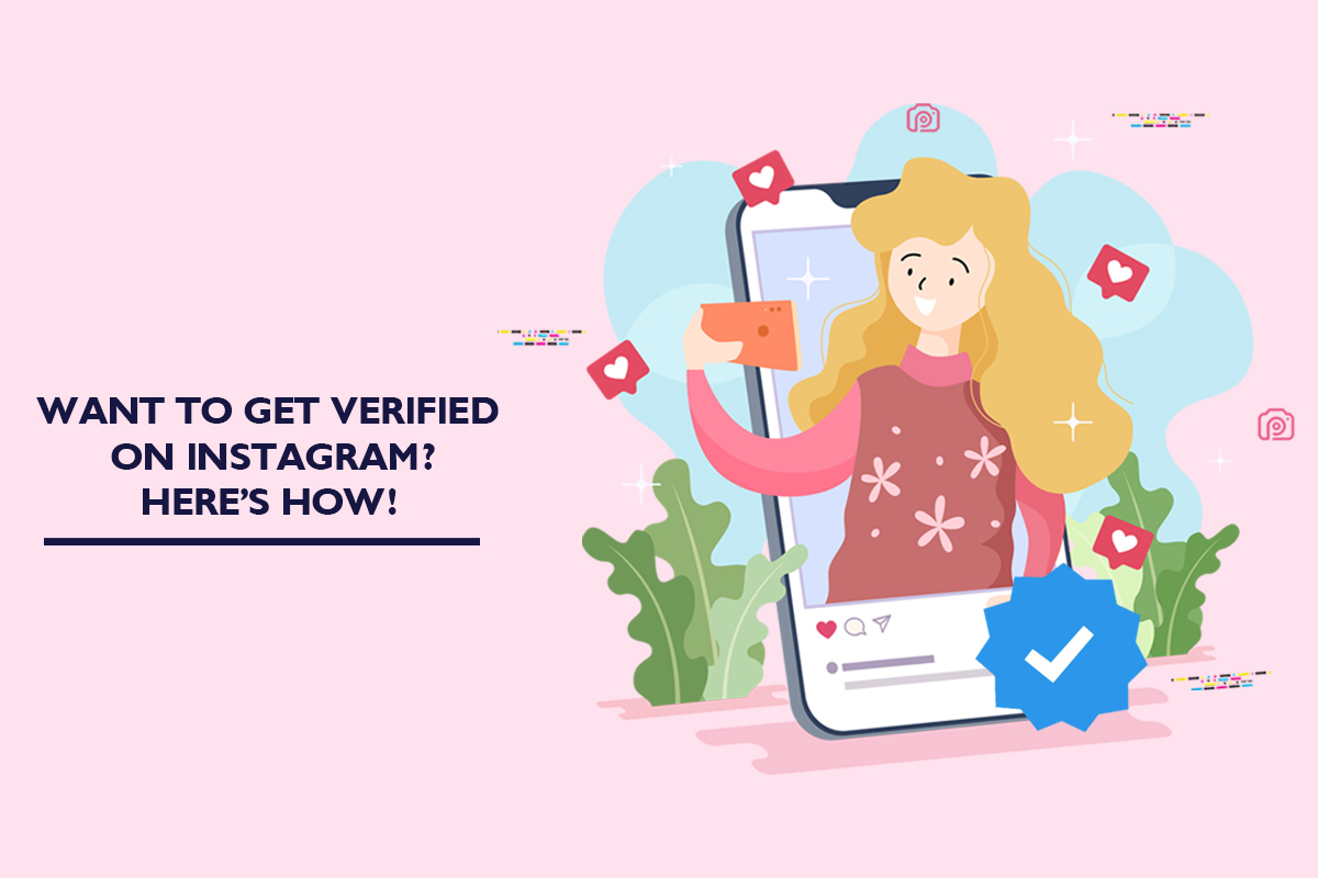 Want to get verified on Instagram? Here’s how!