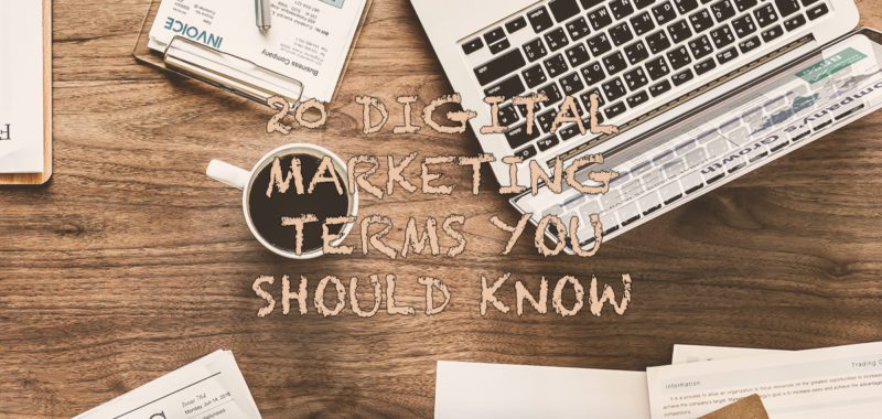 20 digital marketing terms you should know