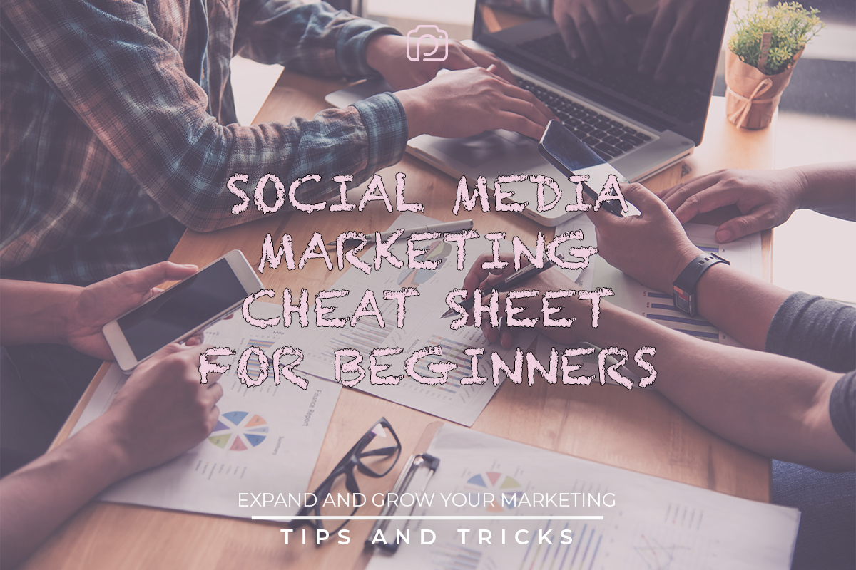 The beginner’s cheatsheet on social media marketing