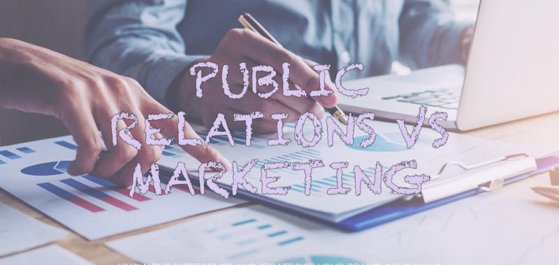 Public relations vs. marketing