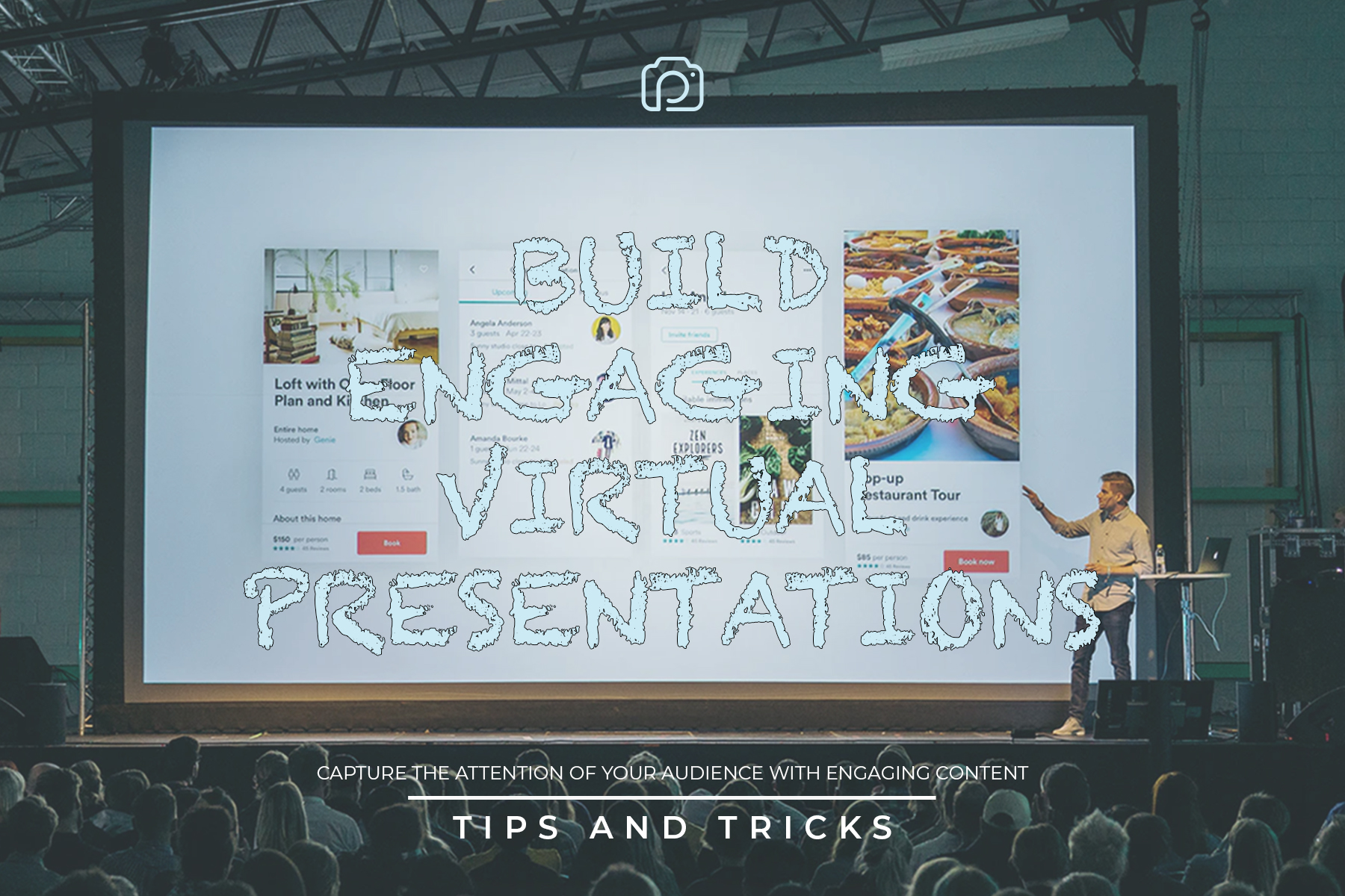 How to build engaging virtual presentations