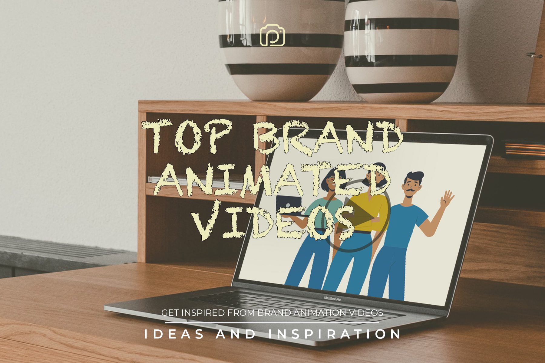 Top brand animated videos